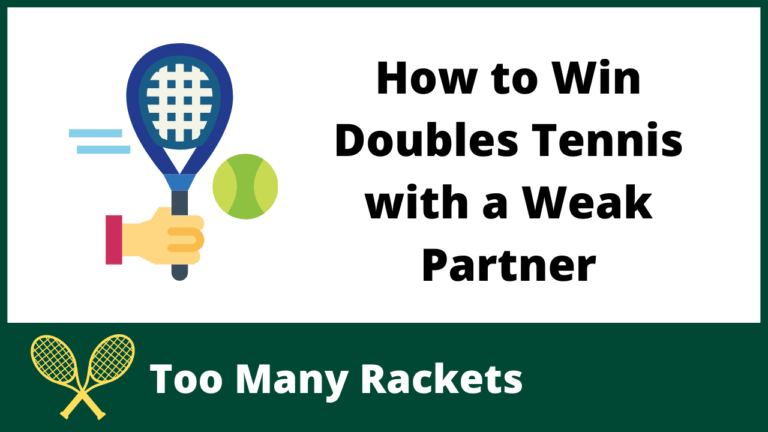 How to Win Doubles Tennis with a Weak Partner