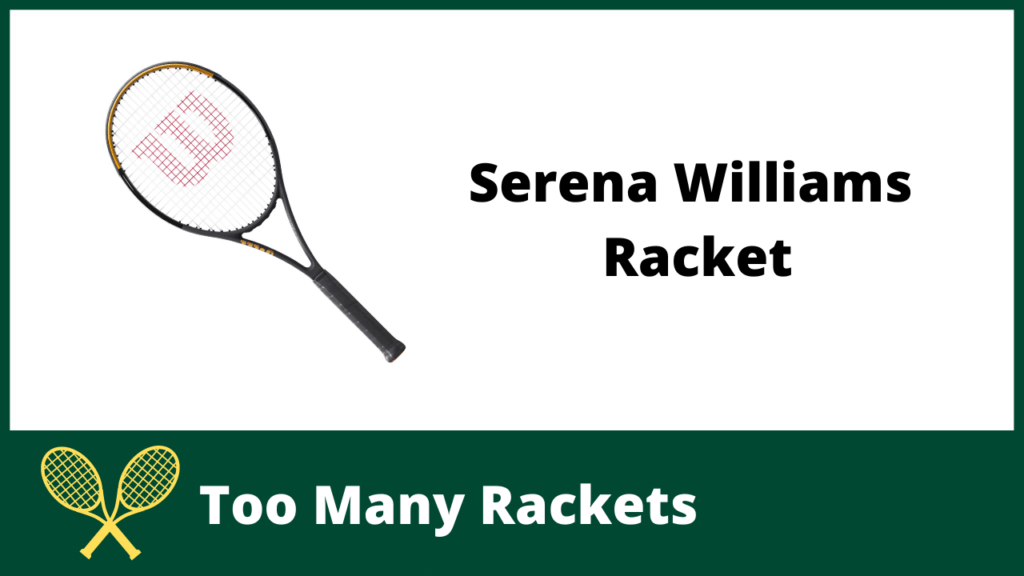 Serena Williams Racket
