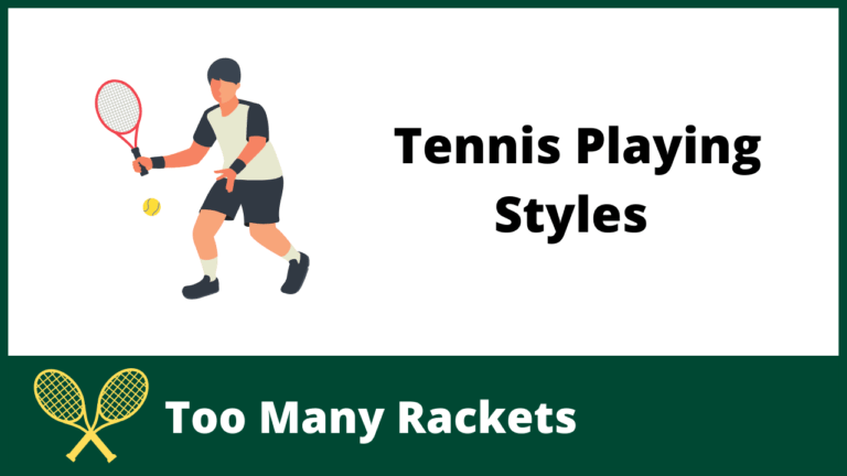 Tennis Playing Styles