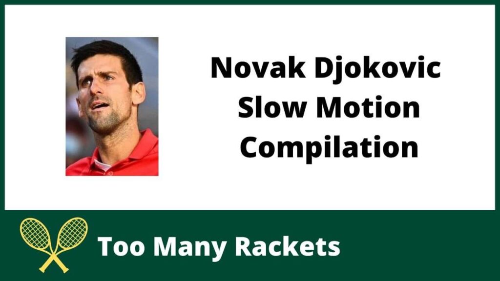 Novak Djokovic Slow Motion Compilation