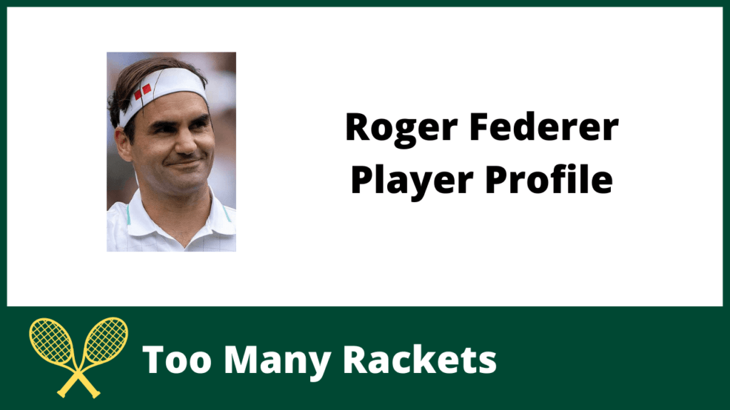 Roger Federer Player Profile