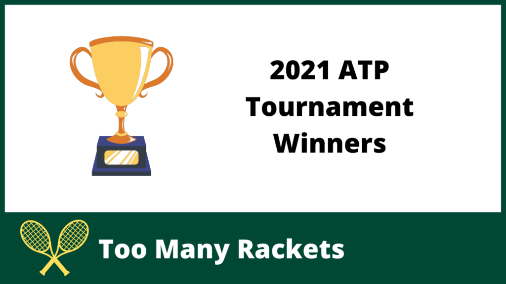 2021 ATP Tournament Winners