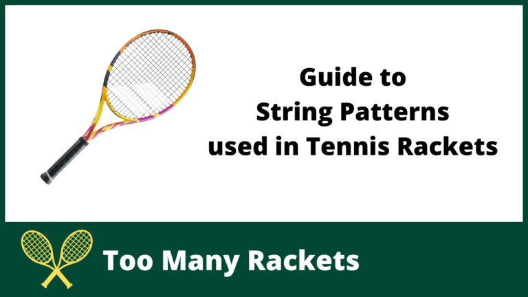 Guide to String Patterns used in Tennis Rackets