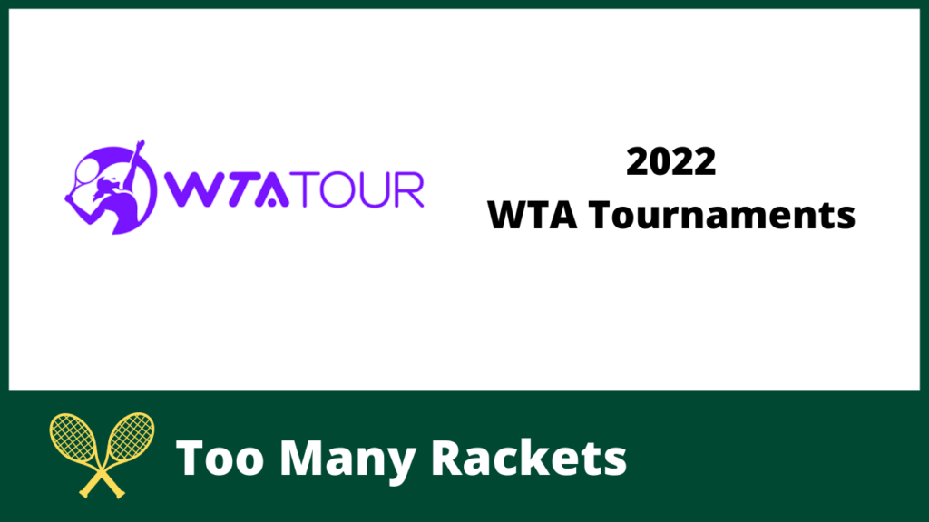 WTA Tournaments 2022