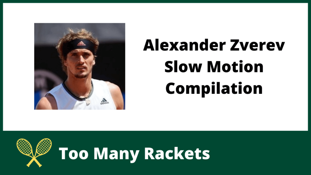 Alexander Zverev Slow Motion Compilation
