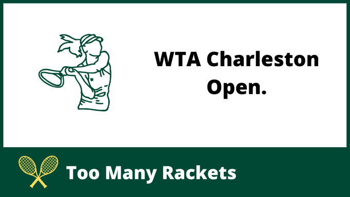 WTA Charleston Open