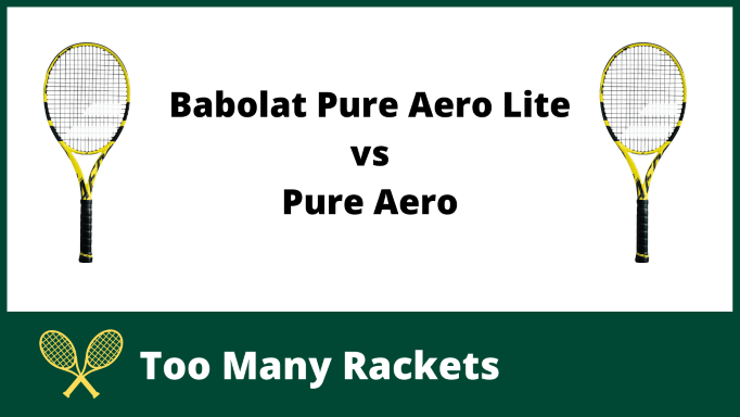 Babolat Pure Aero Lite vs Pure Aero