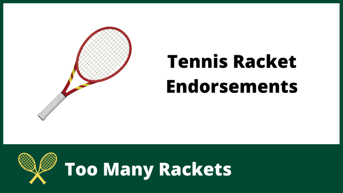 Tennis Racket Endorsements
