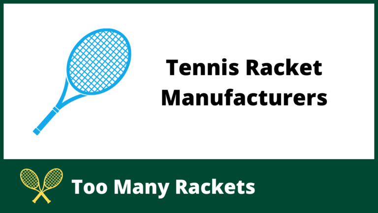 Tennis Racket Manufacturers