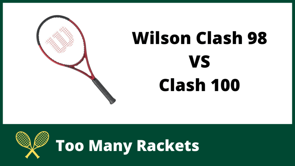 Wilson Clash 98 Vs Clash 100