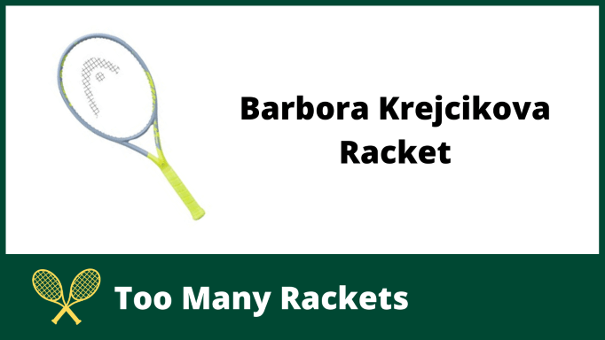 Barbora Krejcikova Racket