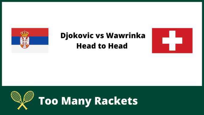 Djokovic vs Wawrinka Head to Head