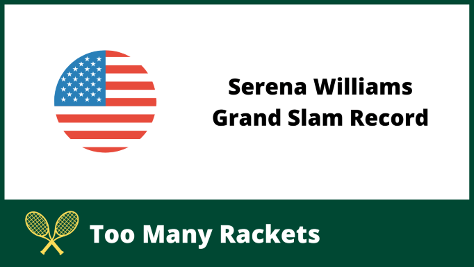 Serena Williams Grand Slam Record