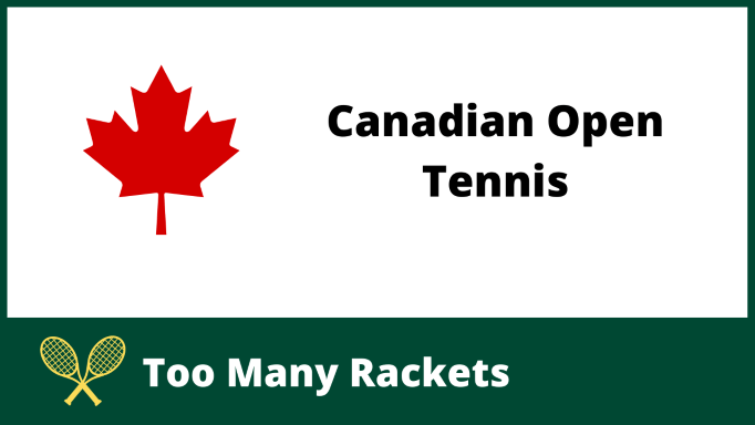 A red maple leaf next to the words Canadian Open Tennis