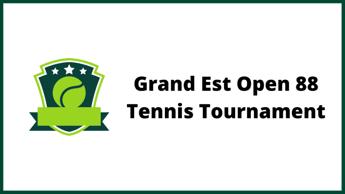 Grand Est Open 88 Tennis Tournament