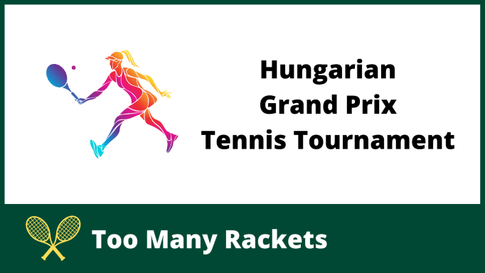 Hungarian Grand Prix Tennis Tournament