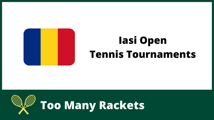 Iasi Open Tennis Tournaments