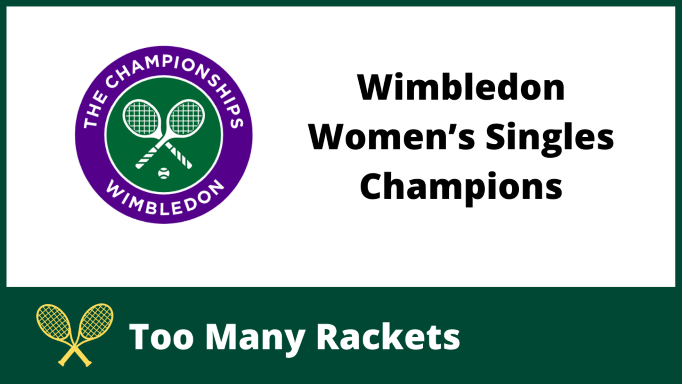 Wimbledon Open ERa Womens Singles Champions