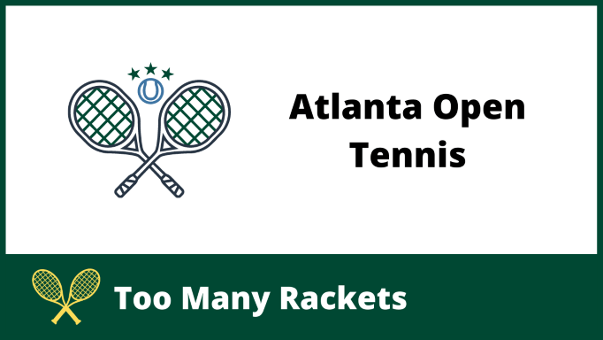 Atlanta Open Tennis Tournament