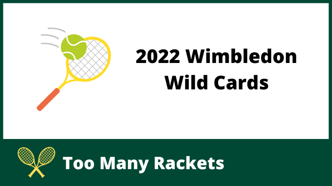 2022 Wimbledon Wild Cards