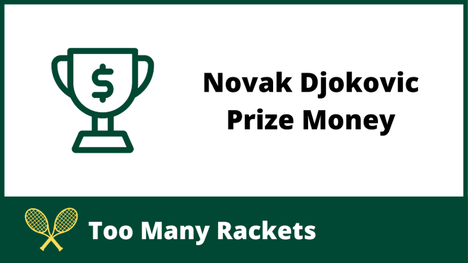 Novak Djokovic Prize Money