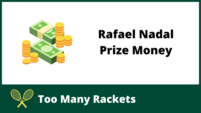 Rafael Nadal Prize Money