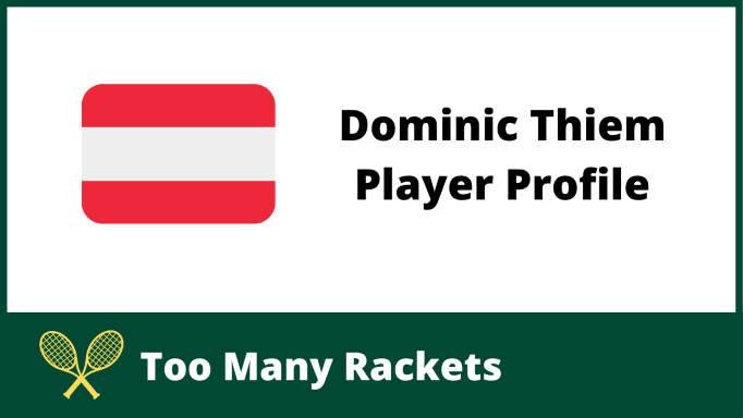 Dominic Thiem Player Profile