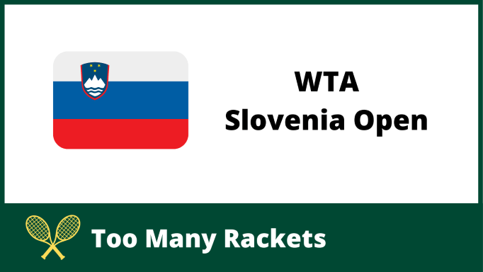 Slovenian flag next to the words WTA Slovenia Open