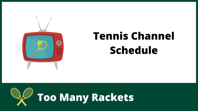 2022 Tennis Channel Schedule