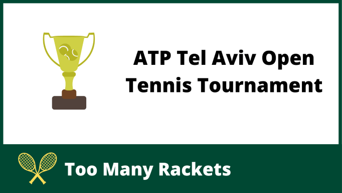 ATP Tel Aviv Open Tennis Tournament