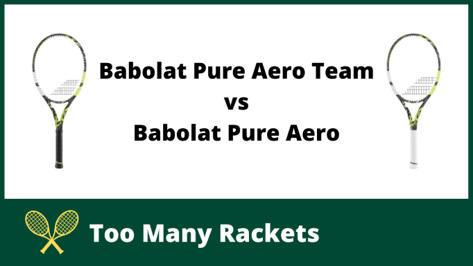 Babolat Pure Aero Team vs Pure Aero