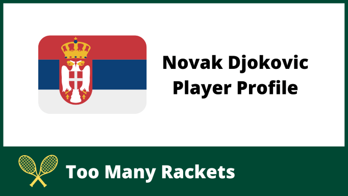 Novak Djokovic Player Profile