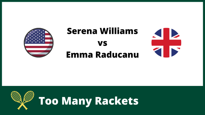 Serena Williams vs Emma Raducanu Head to Head Stats
