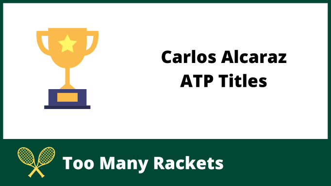 A trophy next to the words Carlos Alcaraz ATP Titles