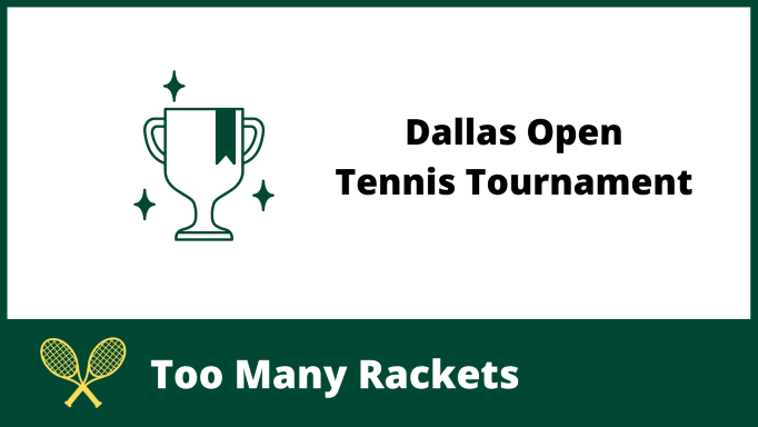 Dallas Open Tennis Tournament