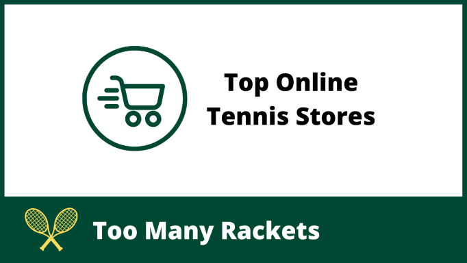 Top Online Tennis Stores