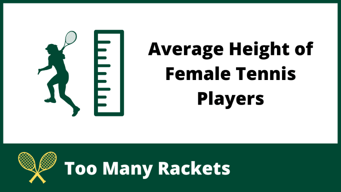 Average Height of Female Tennis Players