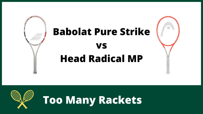 Babolat Pure Strike vs Head Radical MP