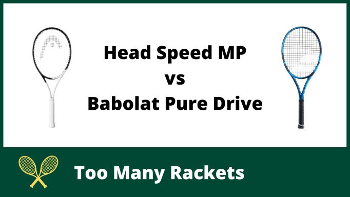 Head Speed MP vs Babolat Pure Drive