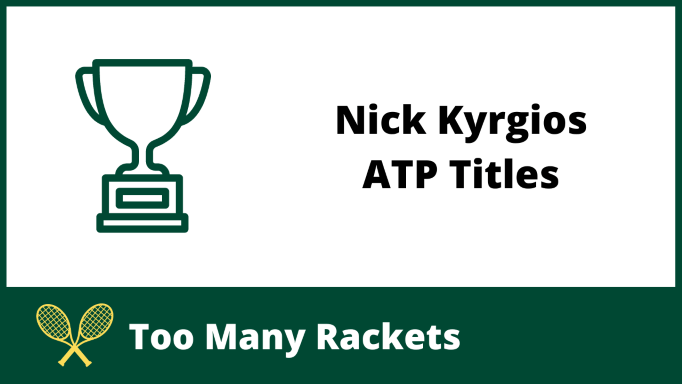 Nick Kyrgios ATP Titles