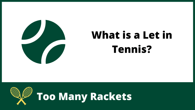 What is a Let in Tennis?