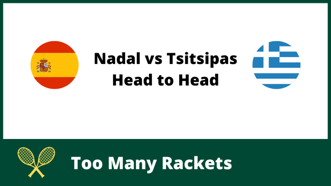Nadal vs Tsitsipas Head to Head