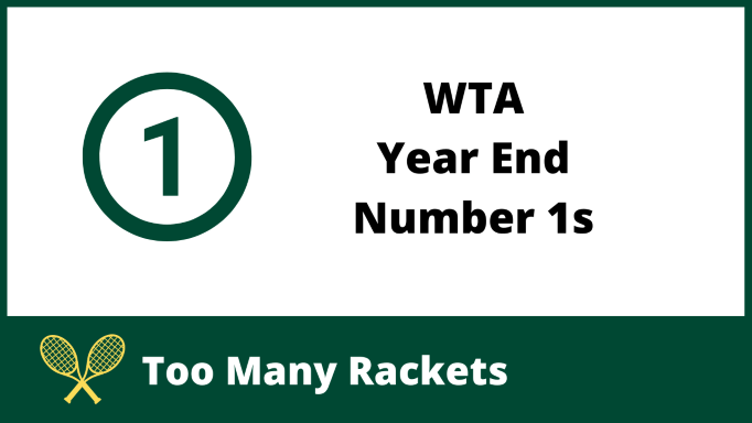 WTA Year End Number 1s