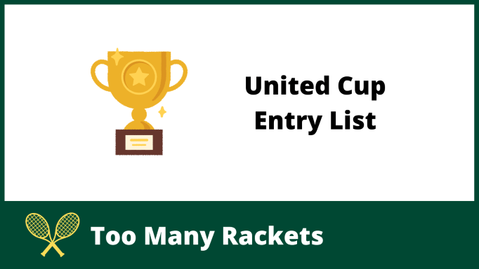 United Cup Entry List