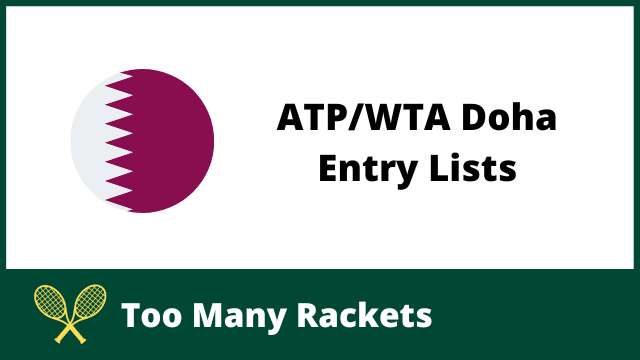 ATP/WTA Doha Entry Lists