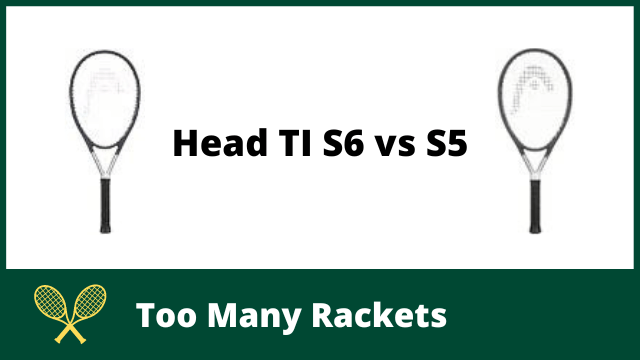 Head TI S6 vs S5
