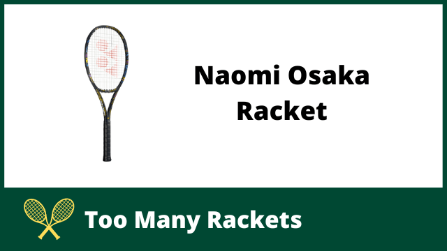 Naomi Osaka Racket
