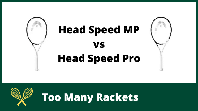 Head Speed MP vs Speed Pro
