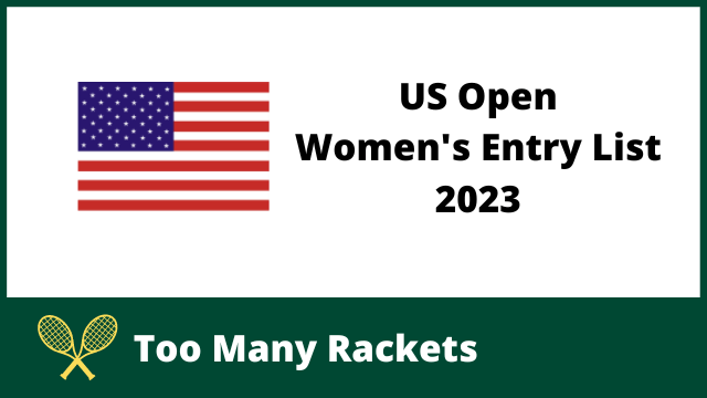 US Open Women's Entry List 2023