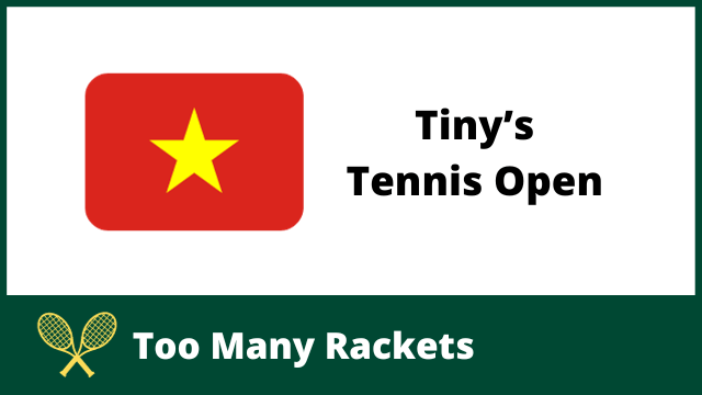 Vietnam flag next to the words Tiny’s Tennis Open